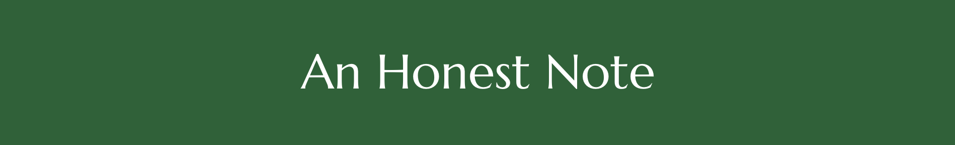An Honest Note