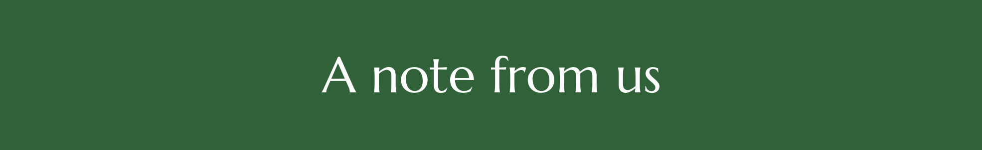 a note from us